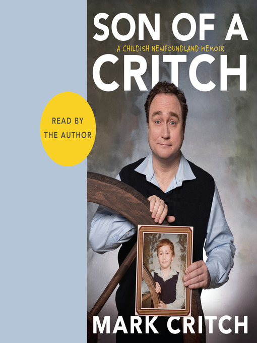 Title details for Son of a Critch by Mark Critch - Available